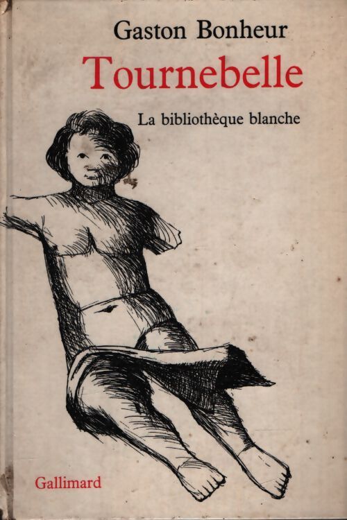Tournebelle - Gaston Bonheur - Livre