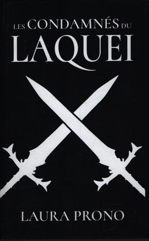 Les condamnés du Laquei - Laura Prono - Livre