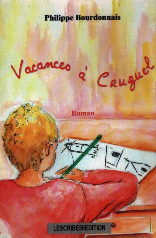 Vacances à Cruguel - Philippe Bourdonnais - Livre