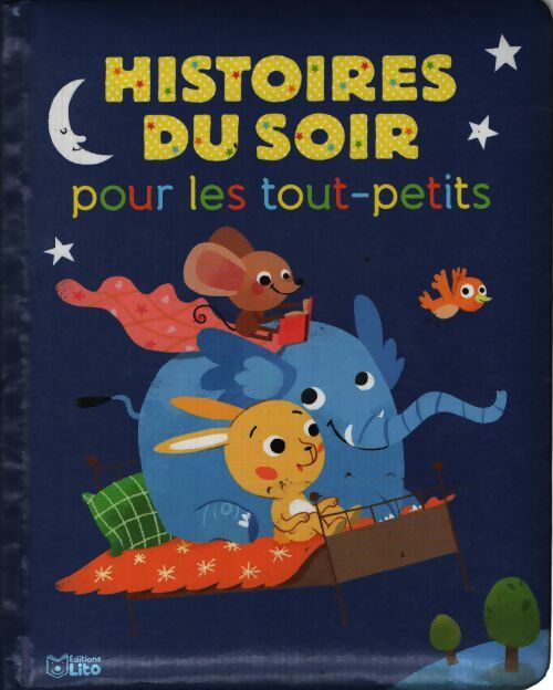 Histoires du soir pour les tout-petits  - Agnès De Lestrade - Livre