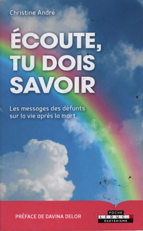 Ecoute tu dois savoir - Christine André - Livre