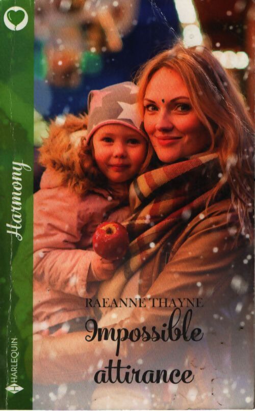 Impossible attirance - Raeanne Thayne - Livre