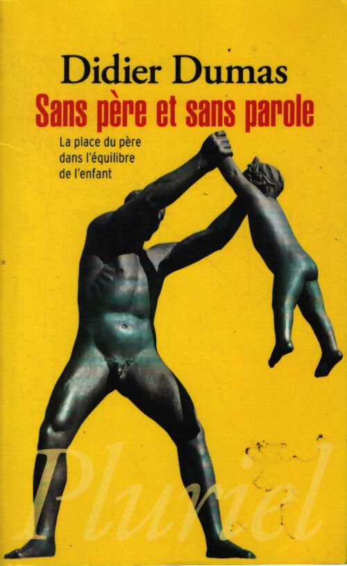 Sans père et sans parole - Didier Dumas - Livre