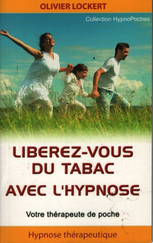 Libérez-vous du tabac avec l'hypnose - Olivier Lockert - Livre