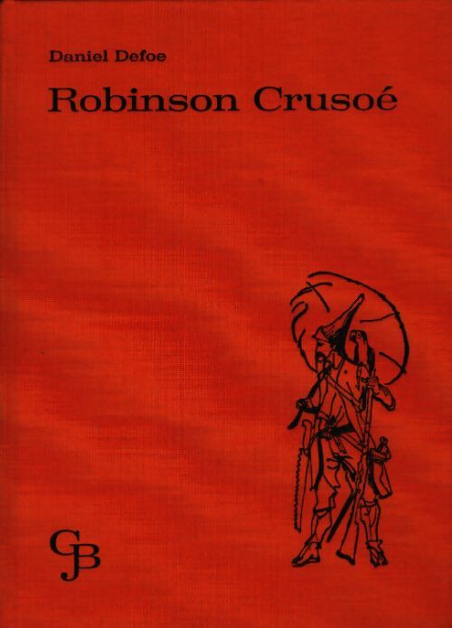 Robinson Crusoé - Daniel Defoe - Livre