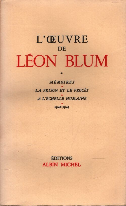 L'oeuvre de Léon Blum Tome I - Léon Blum - Livre