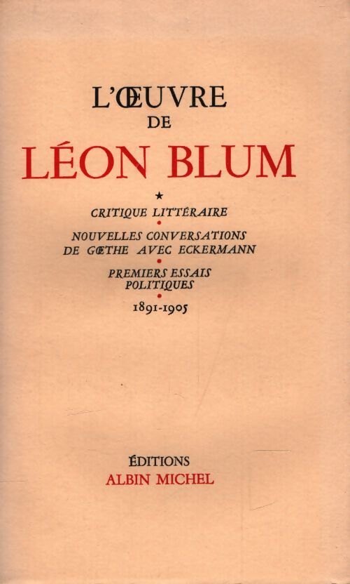 L'oeuvre de Léon Blum : Critique littéraire - Léon Blum - Livre