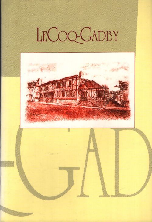 Le Coq-Gadby - Catherine Bertrand-Gannerie - Livre
