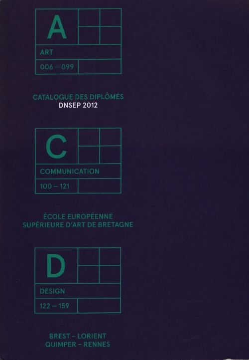 Catalogue des diplômés DNSEP 2012 - Collectif - Livre