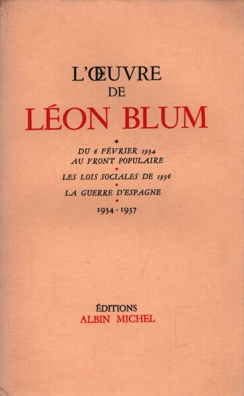 L'oeuvre de Léon Blum : Du 6 février 1934 au front populaire - Léon Blum - Livre