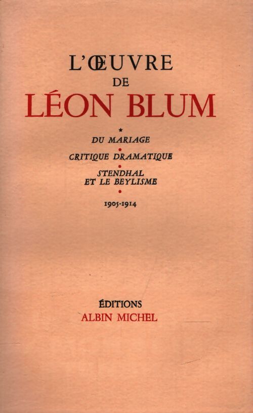 L'oeuvre de Léon Blum : Du mariage - Léon Blum - Livre