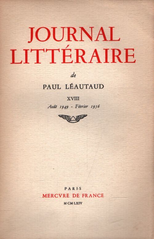 Journal littéraire Tome XVIII - Paul Léautaud - Livre
