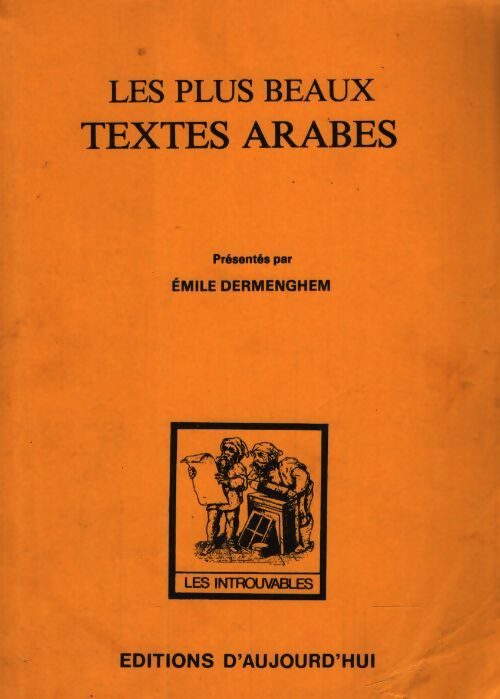 Les plus beaux textes arabes - Emile Dermenghem - Livre