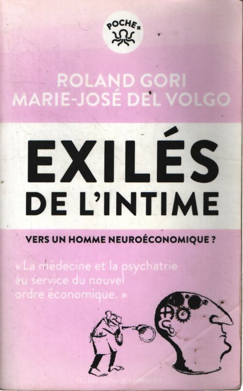 Les exilés de l'intime - Roland Gori - Livre