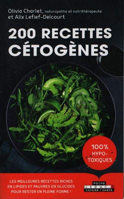 200 recettes cétogènes - Olivia Charlet - Livre