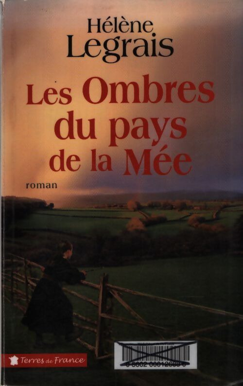 Les ombres du pays de la Mée - Hélène Legrais - Livre