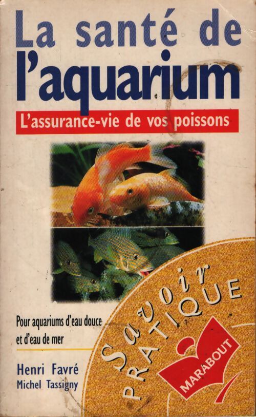Le guide marabout de la santé de l'aquarium - Henri Favré, Michel Tassigny - Livre