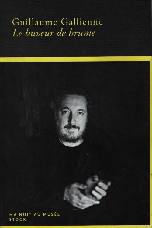 Le buveur de brume - Guillaume Gallienne - Livre