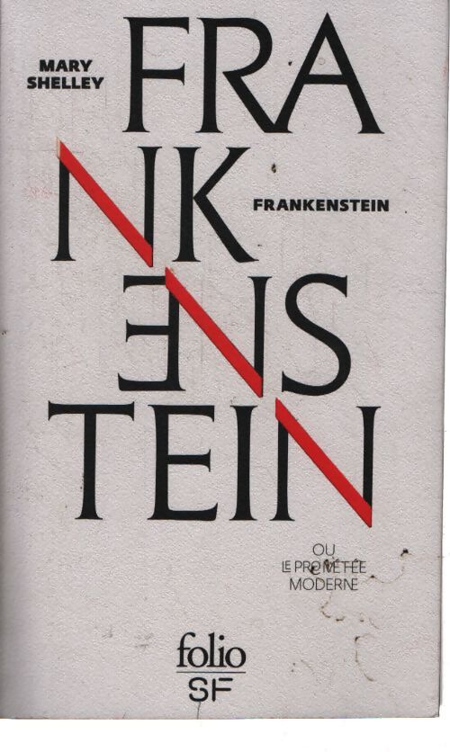 Frankenstein ou le prométhée moderne - Mary Shelley - Livre