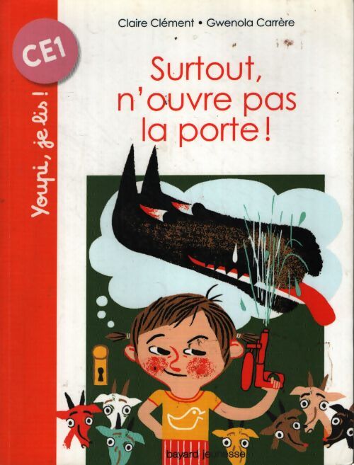 Surtout n'ouvre pas la porte ! - Claire Clément - Livre