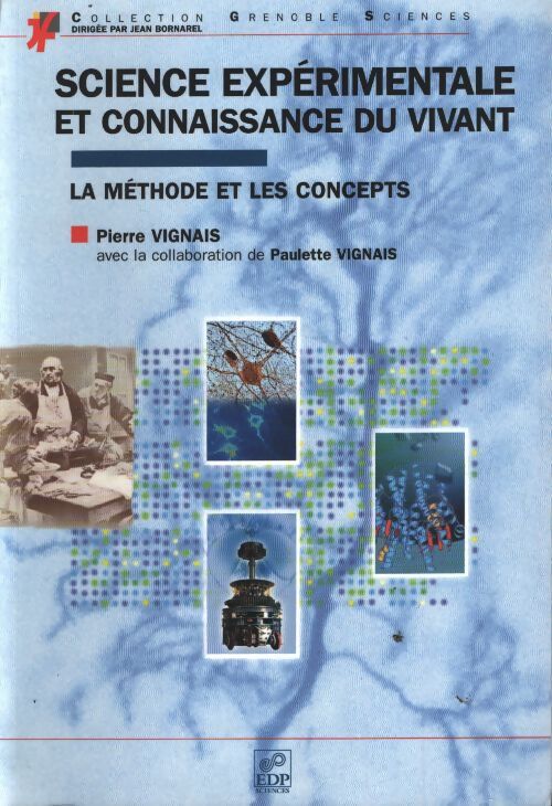 Science expérimentale et connaissance du vivant - Paulette Vignais - Livre