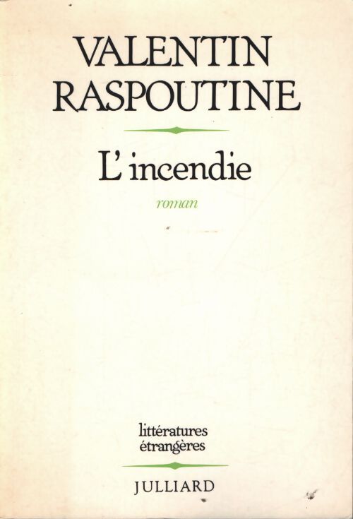 L'incendie - Valentin Raspoutine - Livre