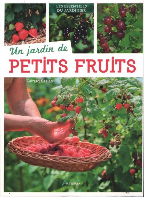 Un jardin de petits fruits - G. Sasias - Livre
