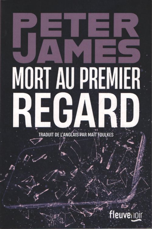 Mort au premier regard - Peter James - Livre