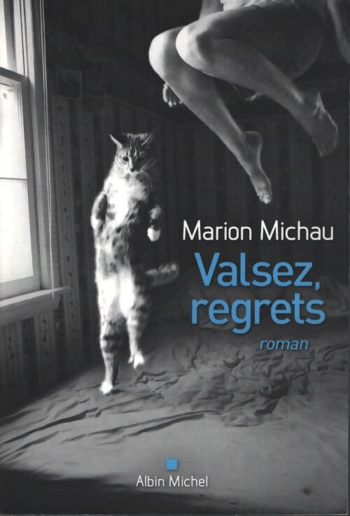 Valsez regrets - Marion Michau - Livre