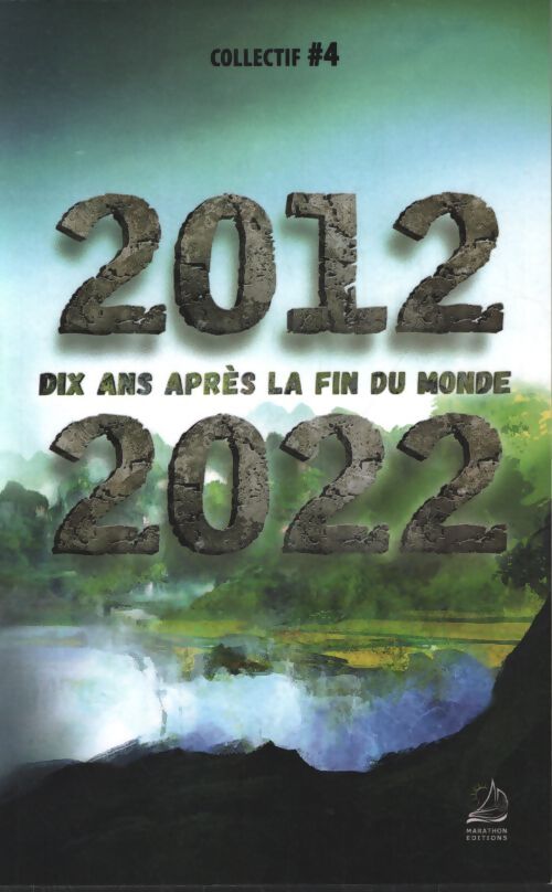 2012 2022 : Dix ans après la fin du monde - Chris Aargann - Livre