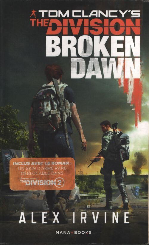 Tom clancy?s the division ? broken dawn ? version française - Alexander C. Irvine - Livre