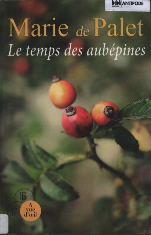 Le temps des aubépines - Marie De Palet - Livre