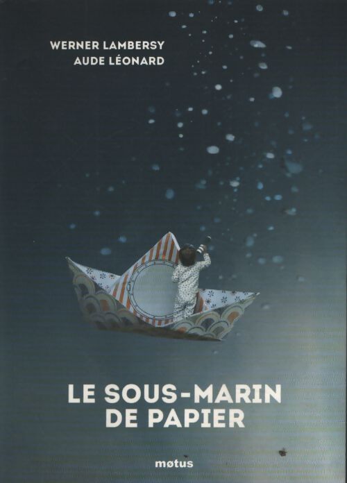 Le sous-marin de papier - Werner Lambersy - Livre