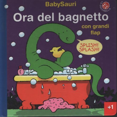 Ora del bagnetto. Babysauri. Ediz. Illustrata - Giovanna Mantegazza - Livre