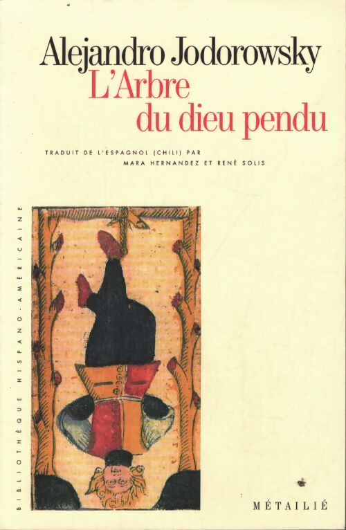 L'arbre du dieu pendu - Alexandro Jodorowsky - Livre