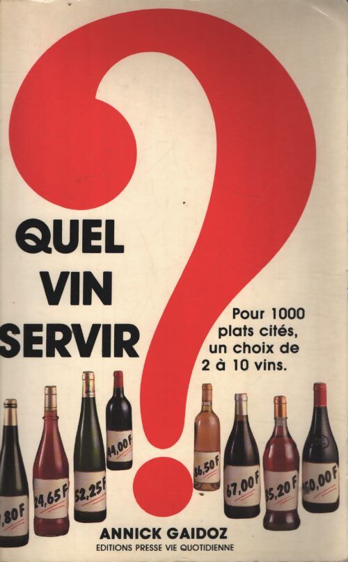 Quel vin servir ? - Annick Gaidoz - Livre