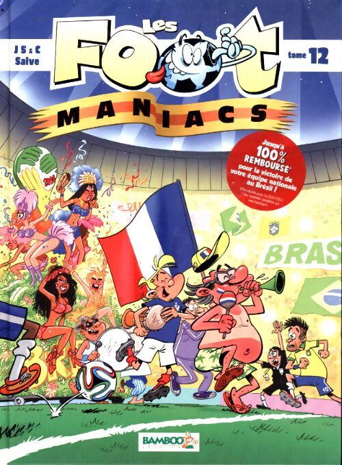 Les footmaniacs Tome XII - Jeanfaivre - Livre