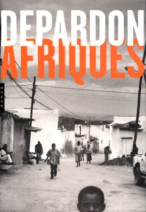 Afriques de depardon. - Depardon - Livre