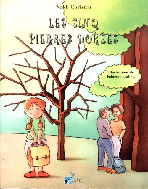 Les cinq pierres dorées - Noldi Christen - Livre
