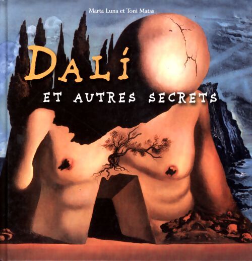 Dalí i altres secrets - Marta Luna; Toni Matas - Livre