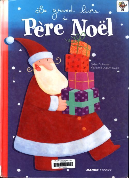 Grand livre du père noël - Didier Dufresne - Livre