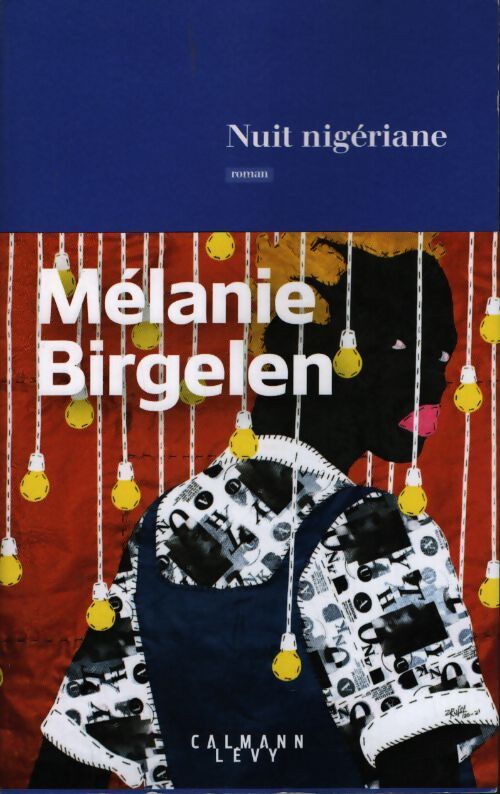 Nuit nigériane - Mélanie Birgelen - Livre