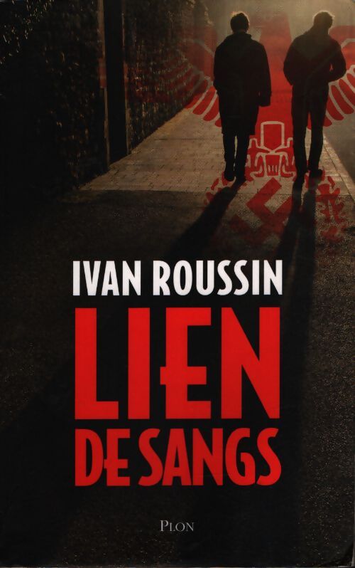 Lien de sangs - Ivan Roussin - Livre