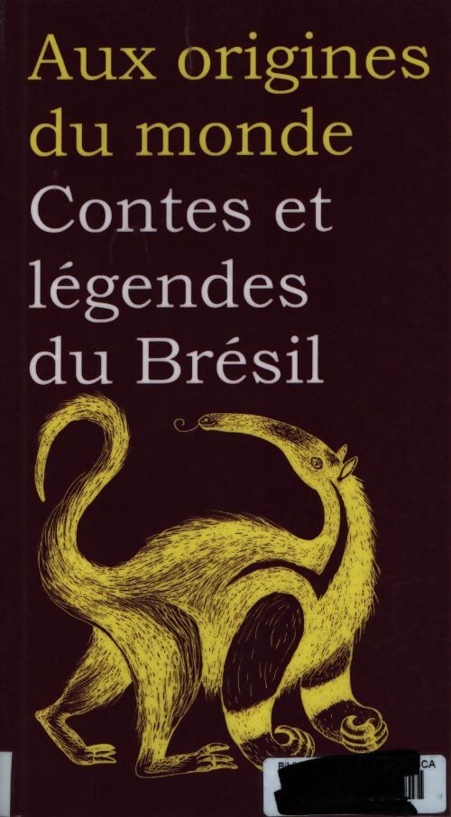 Contes et légendes du brésil - Correia Paulo - Livre