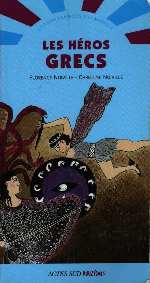 Les héros grecs - Florence Noiville - Livre