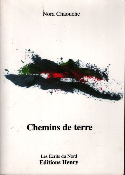 Chemins de terre - Editions Henry - Livre