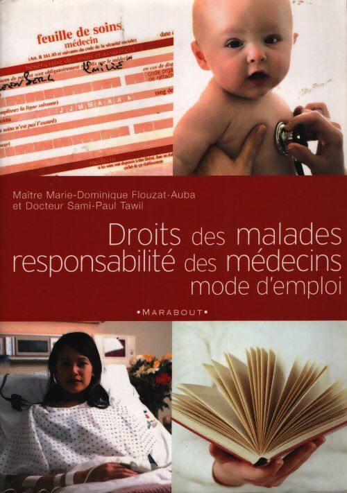 Droits des malades et responsabilité des médecins : Mode d'emploi - Sami-Paul Tawil - Livre