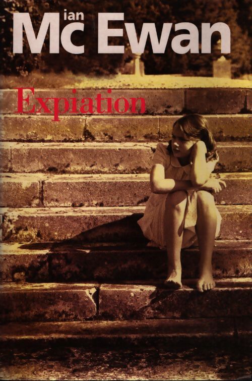 Expiation - Ian McEwan - Livre