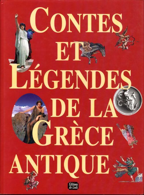 Contes et légendes de la grèce antique - Lucie Vérain - Livre