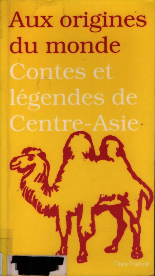 Contes et légendes de centre-asie - Collectif - Livre